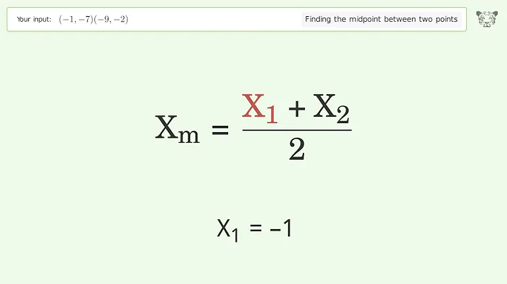 Find the midpoint between two points p1 (-1,-7) and p2 (-9,-2): Step-by-Step Video Solution