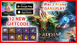 How to Redeem Codes War 3 Arena - Gameplay & All 12 Giftcodes (RPG Game Android iOS)