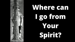 Where can I go from Your Spirit? - Rob Boyle Interview - 23rd May '21