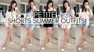 PETITE Shorts Summer Outfit Ideas 2022! Casual & Dressy Outfits For Petites