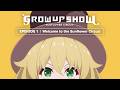 [FULL EPISODE]  GROW UP SHOW - Sunflower Circus - |  EP 1: "Welcome to the Sunflower Circus!&