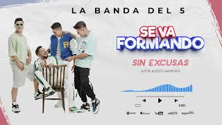 Sin Excusas - La Banda Del 5
