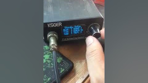 Hướng dẫn cơ bản trạm hàn T12 Ksger