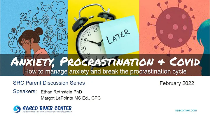 Anxiety, Procrastination and COVID (LaPointe/Roths...