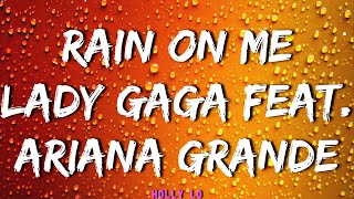 Lady Gaga & Ariana Grande - Rain On Me (Lyrics)