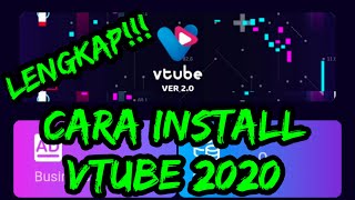 Cara Install Aplikasi Vtube Lengkap Terbaru 2020 screenshot 4