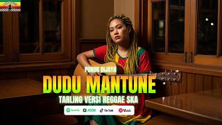 Dudu Mantune  Punuk dijaya tarling Versi Reggae Ska Viral Tiktok