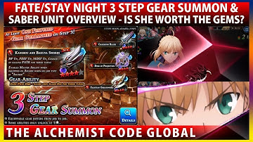 Fate Stay Night 3 Step Gear Summon & Saber Overview - Is She Worth The Gems? (The Alchemist Code)