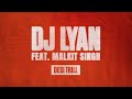 Dj lyan feat malkit singh  desi trill gur nalon ishq mitha flip