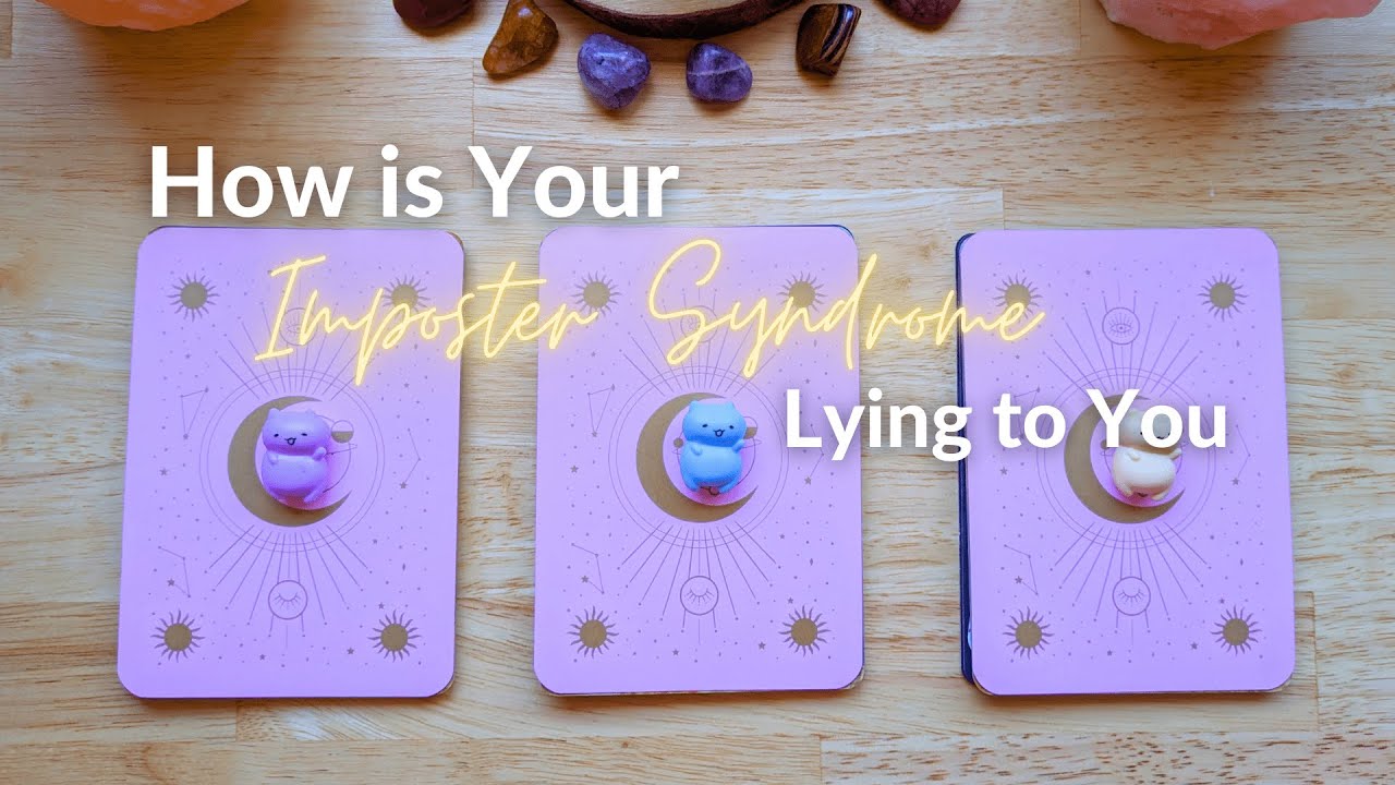 How is Your Imposter Syndrome Lying to You Pick a Card