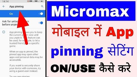 Micromax phone me app pinning setting on/use kaise kare । how to turn on/use app pinning in micromax