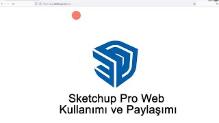 Sketchup Pro Web Kullanımı Ve Paylaşımı - Provideo