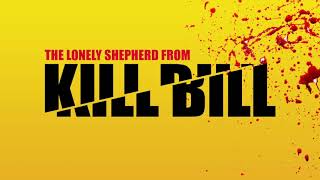 Kill Bill - The Lonely Shepherd | Tarantino Soundtrack