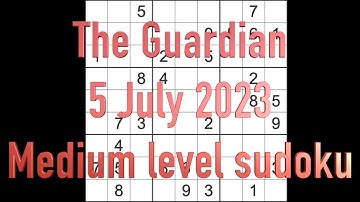 Sudoku solution – The Guardian sudoku 5 July 2023 Medium level