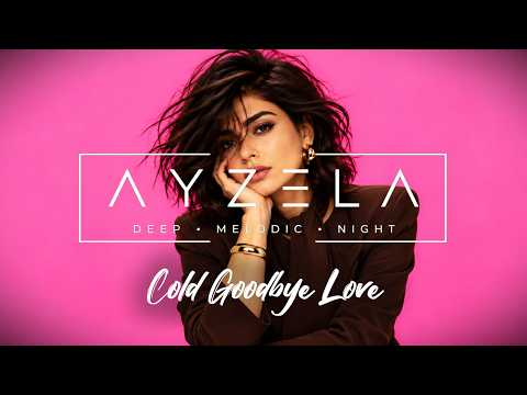 AYZELA - Cold Goodbye Love