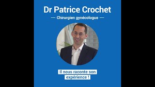 Dr Patrice Crochet, chirurgien gynécologue