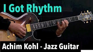 I Got Rhythm (fast tempo) - Achim Kohl - Bebop Jazz Guitar Improvisation chords