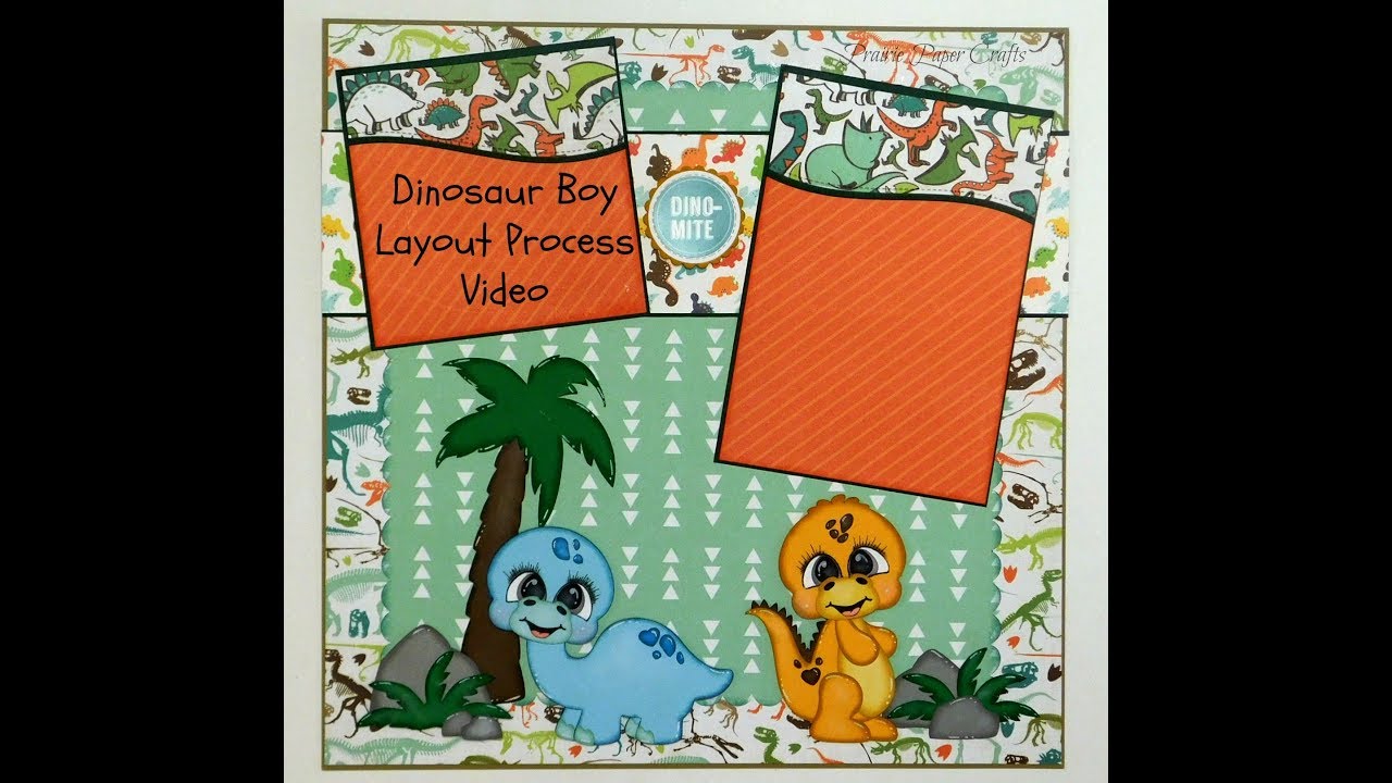 Dinosaur Cuties Boy Scrapbook Layout Process Video upload image
