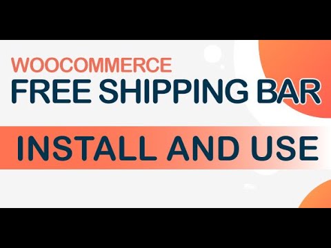 WooCommerce Free Shipping Bar - Quick guide for new users