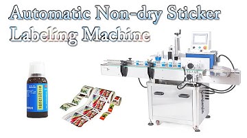 Automatic Non-dry Sticker Labeling Machine | Cough Syrup Bottle Label Applicator