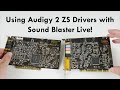 Using Audigy 2 ZS drivers with Sound Blaster Live! in Windows 98