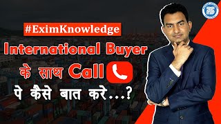 How to talk with an international buyer on-call..?? |  First-time call to Buyer | by Paresh Solanki
