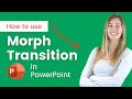 How to Use the Morph & Enhanced Morph Transition in PowerPoint