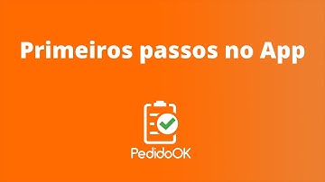 PedidoOK - Primeiros passos no App