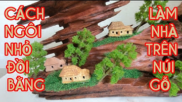 ĐIÊU KHẮC TRANH 3D - CÁCH LÀM NGÔI NHÀ NHỎ TRÊN ĐỒI NÚI BẰNG GỖ | THAI OFFICIAL