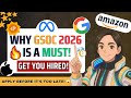 7 Reasons You MUST Join GSoC 2026 (Google Summer of Code) | Life-Changing Opportunity for Students