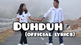 DuhDuh(oficial lyrics)Singer-shaniing&Benida pyngrope