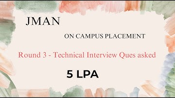JMAN On-Campus Placement Round 3 | Technical Interview Questions Asked | 5 LPA | Mind Bender