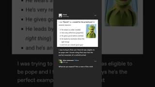 “Kermit is eligible to be pope” | #funny #tumblr #shorts #voiceover #memes #kermit #muppets