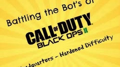 Battling The Bots of Call of Duty Black Ops 2 on Headquarters - Hardened Difficulty