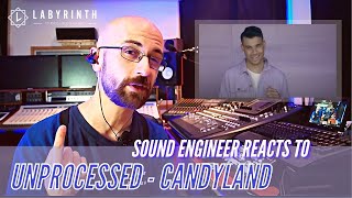 Candyland - Unprocessed - BRITISH SOUND ENGINEER REACTS #candyland #unprocessed #reaction