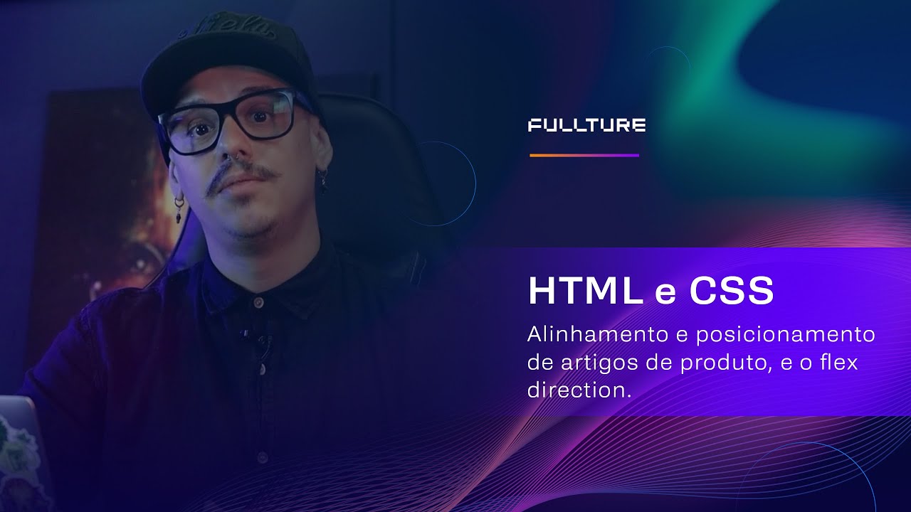 HTML/CSS | ALINHAMENTO E POSICIONAMENTO DE ARTIGOS DE PRODUTO, E O FLEX ...