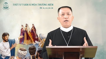 Lời Chúa - Thứ Tư Tuần XI Mùa Thường Niên 19/06/2024