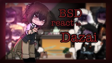Bsd react to Dazai || GCRV || halloween treat || wip || fyozai/skk (discontinued)