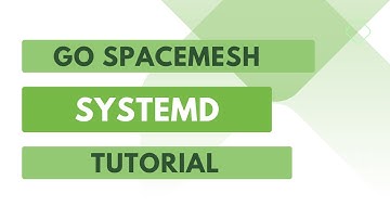 Spacemesh - Make Go-Spacemesh a Service with Systemd