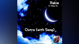 Rakim ft. Move-Yo - Outro (with Song) (Unreleased Album)