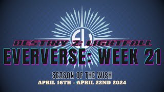 Destiny 2 | Season of the Wish: Into The Light - Eververse Week 21 | April 16th - April 22nd 2024)