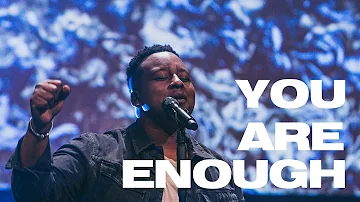 You Are Enough [Live]