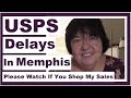 USPS Delivery Delays in Memphis
