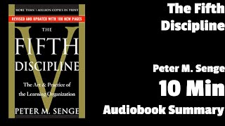 The Fifth Discipline: The Art & Practice of The Learning Organization -  System Dynamics Society