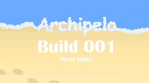Archipelo DevLog - Build 001 (Open Alpha) (Java 2D MMORPG)
