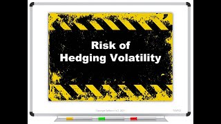 Risk of Hedging Volatility