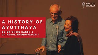 The Siam Society Lecture: A History of Ayutthaya (28 June 2017)