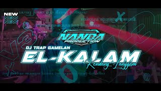DJ TRAP GAMELAN EL KALAM LANGGAM SLOWBASS HOREG