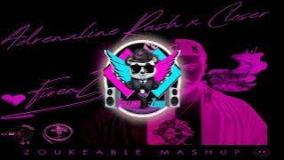 Adrenaline Rush x Closer Zoukeable Mashup - FirenZ x Halsey x Sigma x Morgan