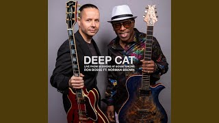 Deep Cat (feat. Norman Brown) (LIVE from Sessions at Bosse Online)